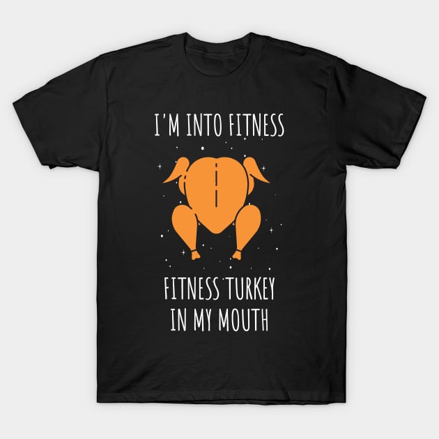 I'm into Fitness Fitness Turkey in my Mouth / Funny Adult Humor Ginger Cookei Ugly Christmas T-Shirt by WassilArt